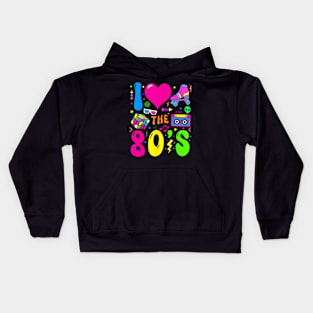 I Love The 80'S Party 1980S Themed Costume 80S Theme Outfit Kids Hoodie